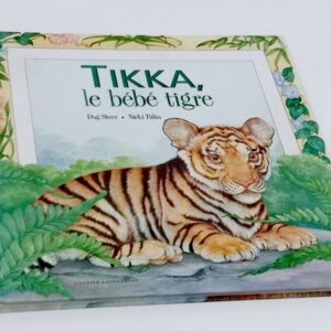 Tikka le bébé tigre Hachette