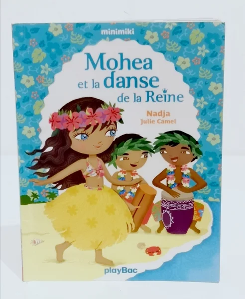 Minimiki Mohea et la danse de la Reine PlayBac