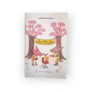 Chez Maud et Pierre L'école des loisirs