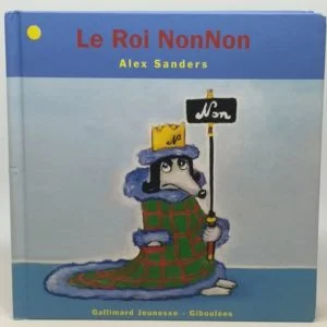 Le Roi NonNon Gallimard Jeunesse