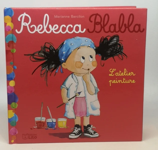 Rebecca Blabla L'atelier peinture Editions Lito