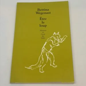 Être le loup L'école des loisirs