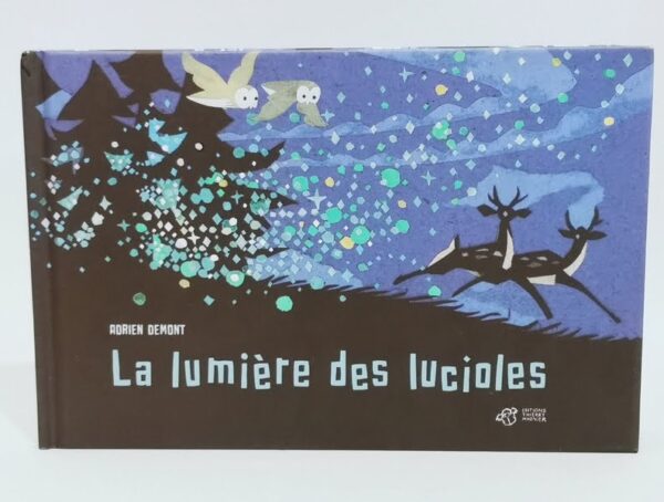 La lumière des lucioles Editions Thierry Magnier