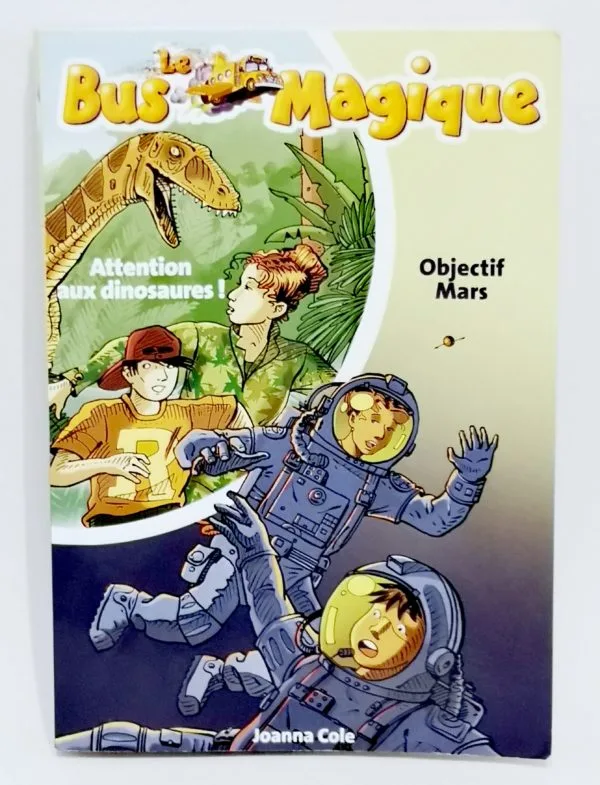 Le Bus Magique Attention aux dinosaures et Objectif Mars