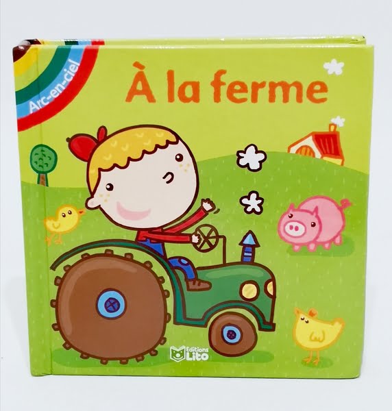 Les bébés animaux - À la ferme - Editions Lito