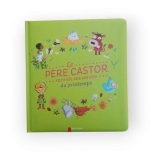 Le Père Castor raconte ses contes du printemps