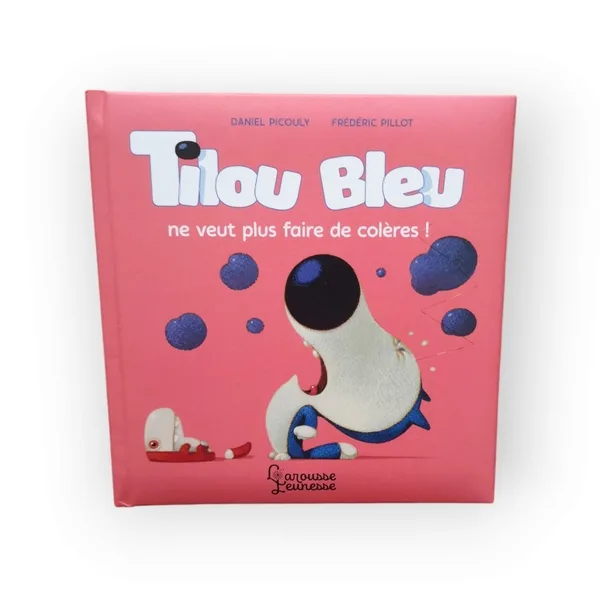 Tilou Bleu ne veut plus faire de colère !