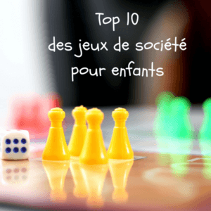 Top 10 des jeux de société pour enfants pas chers